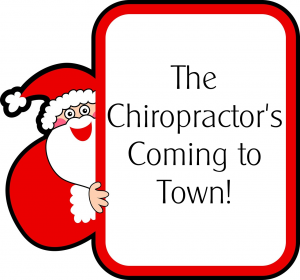 The Chiropractor's Coming to Town